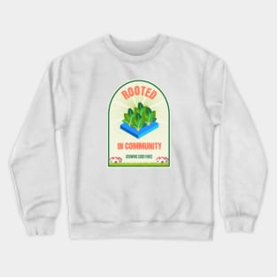 Community Gardening Crewneck Sweatshirt